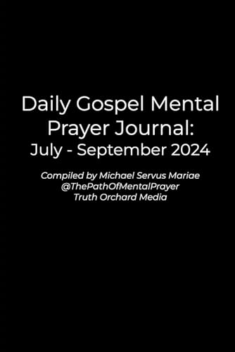 Daily Gospel Mental Prayer Journal: July - September 2024